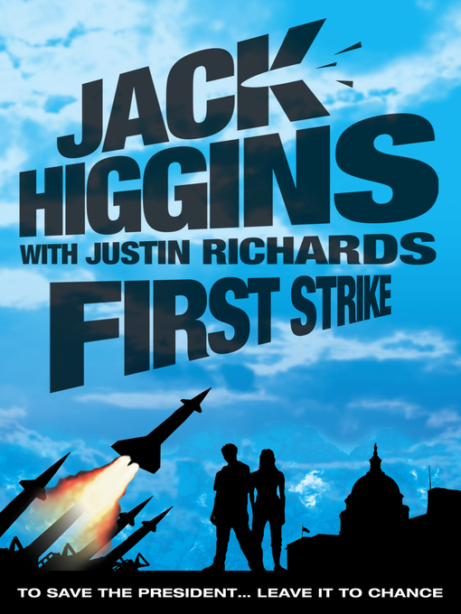 Title details for First Strike by Jack Higgins - Available